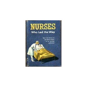 Nurses Who Led The Way